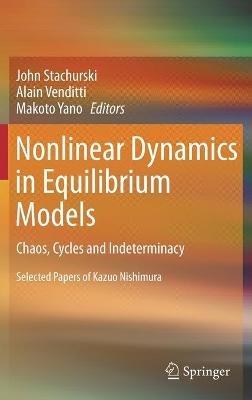 Nonlinear Dynamics in Equilibrium Models: Chaos, Cycles and Indeterminacy - cover