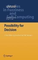 Possibility for Decision: A Possibilistic Approach to Real Life Decisions - Christer Carlsson,Robert Fuller - cover