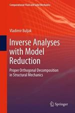 Inverse Analyses with Model Reduction: Proper Orthogonal Decomposition in Structural Mechanics
