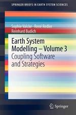 Earth System Modelling - Volume 3: Coupling Software and Strategies