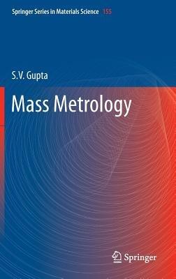 Mass Metrology - S. V. Gupta - cover