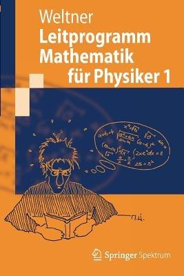 Leitprogramm Mathematik für Physiker 1 - Klaus Weltner - cover