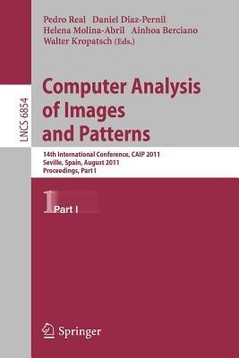 Computer Analysis of Images and Patterns: 14th International Conference, CAIP 2011, Seville, Spain, August 29-31, 2011, Proceedings, Part I - cover