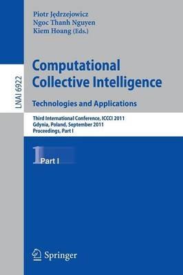 Computational Collective IntelligenceTechnologies and Applications: Third International Conference, ICCCI 2011, Gdynia, Poland, September 21-23, 2011, Proceedings, Part I - cover