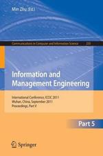 Information and Management Engineering: International Conference, ICCIC 2011, held in Wuhan, China, September 17-18, 2011. Proceedings, Part V