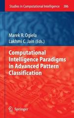 Computational Intelligence Paradigms in Advanced Pattern Classification