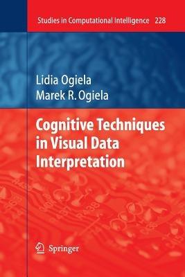 Cognitive Techniques in Visual Data Interpretation - Lidia Ogiela - cover