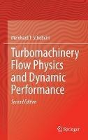 Turbomachinery Flow Physics and Dynamic Performance