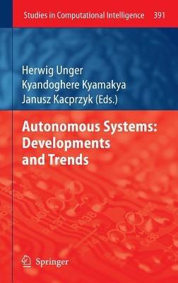Autonomous Systems: Developments and Trends - cover