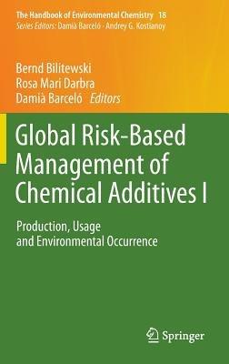 Global Risk-Based Management of Chemical Additives I: Production, Usage and Environmental Occurrence - cover