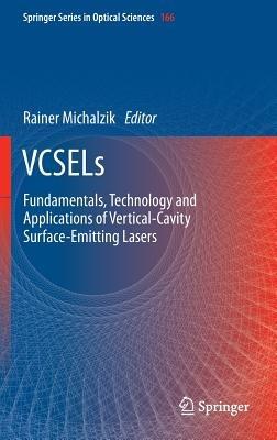 VCSELs: Fundamentals, Technology and Applications of Vertical-Cavity Surface-Emitting Lasers - cover