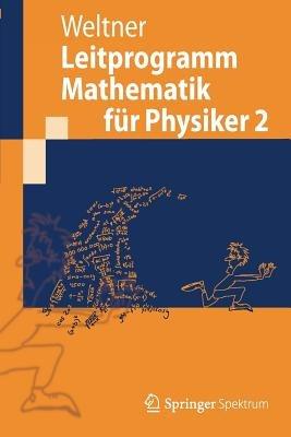 Leitprogramm Mathematik für Physiker 2 - Klaus Weltner - cover