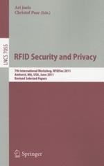 RFID  Security and Privacy: 7th International Workshop, RFIDsec 2011, Amherst,  MA, USA, June 26-28, 2011, Revised Selected Papers