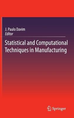Statistical and Computational Techniques in Manufacturing - cover