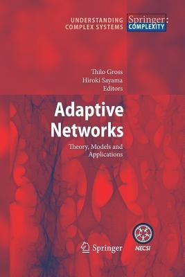Adaptive Networks: Theory, Models and Applications - cover