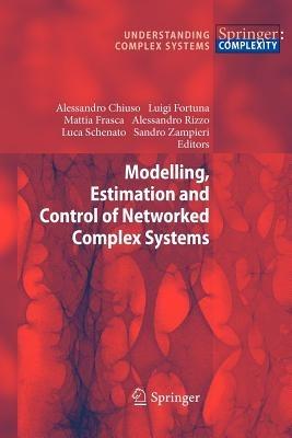 Modelling, Estimation and Control of Networked Complex Systems - cover