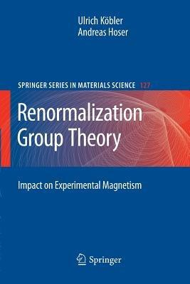 Renormalization Group Theory: Impact on Experimental Magnetism - Ulrich Köbler,Andreas Hoser - cover
