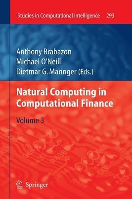 Natural Computing in Computational Finance: Volume 3 - cover