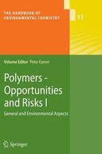 Polymers - Opportunities and Risks I: General and Environmental Aspects