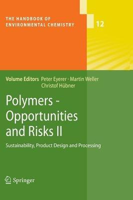 Polymers - Opportunities and Risks II: Sustainability, Product Design and Processing - cover