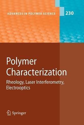 Polymer Characterization: Rheology, Laser Interferometry, Electrooptics - cover