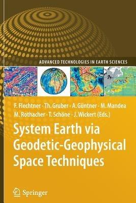 System Earth via Geodetic-Geophysical Space Techniques - cover