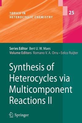 Synthesis of Heterocycles via Multicomponent Reactions II - cover