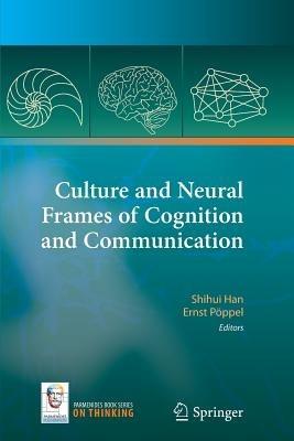 Culture and Neural Frames of Cognition and Communication - cover