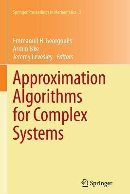Approximation Algorithms for Complex Systems: Proceedings of the 6th International Conference on Algorithms for Approximation, Ambleside, UK, 31st August - 4th September 2009 - cover