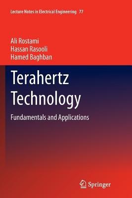 Terahertz Technology: Fundamentals and Applications - Ali Rostami,Hassan Rasooli,Hamed Baghban - cover