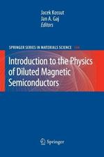 Introduction to the Physics of Diluted Magnetic Semiconductors