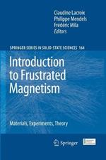 Introduction to Frustrated Magnetism: Materials, Experiments, Theory