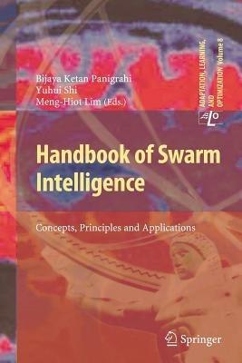 Handbook of Swarm Intelligence: Concepts, Principles and Applications - cover
