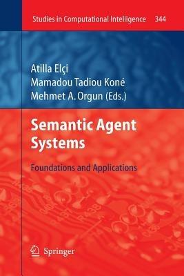 Semantic Agent Systems: Foundations and Applications - cover