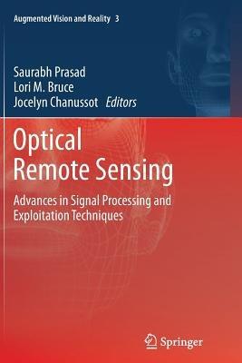 Optical Remote Sensing: Advances in Signal Processing and Exploitation Techniques - cover