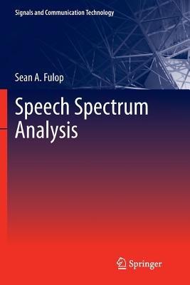Speech Spectrum Analysis - Sean A. Fulop - cover