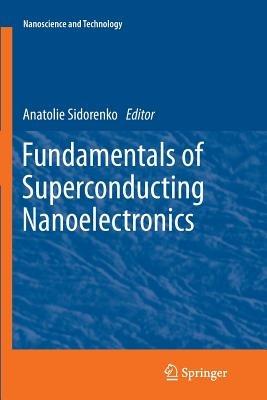 Fundamentals of Superconducting Nanoelectronics - cover