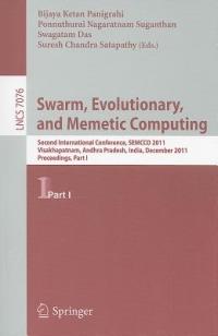 Swarm, Evolutionary, and Memetic Computing: Second International Conference, SEMCCO 2011, Visakhapatnam, India, December 19-21, 2011, Proceedings, Part I - cover