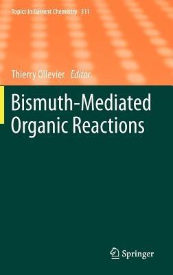 Bismuth-Mediated Organic Reactions - cover
