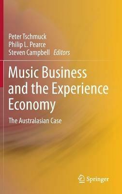 Music Business and the Experience Economy: The Australasian Case - cover