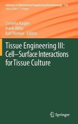 Tissue Engineering III: Cell - Surface Interactions for Tissue Culture - cover