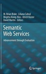 Semantic Web Services: Advancement through Evaluation