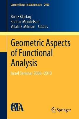 Geometric Aspects of Functional Analysis: Israel Seminar 2006–2010 - cover
