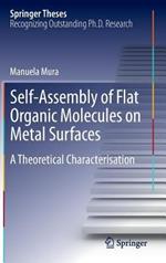 Self-Assembly of Flat Organic Molecules on Metal Surfaces: A Theoretical Characterisation
