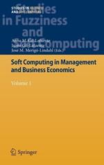 Soft Computing in Management and Business Economics: Volume 1