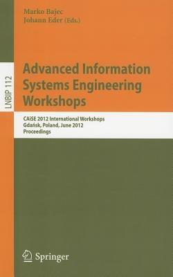 Advanced Information Systems Engineering Workshops: CAiSE 2012 International Workshops, Gdansk, Poland, June 25-26, 2012, Proceedings - cover