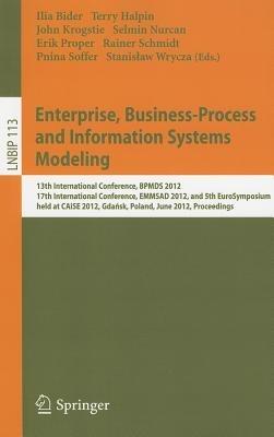 Enterprise, Business-Process and Information Systems Modeling: 13th International Conference, BPMDS 2012, 17th International Conference, EMMSAD 2012, and 5th EuroSymposium, held at CAiSE 2012, Gdansk, Poland, June 25-26, 2012, Proceedings - cover