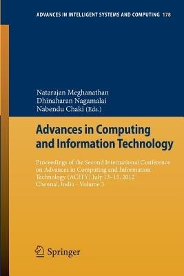Advances in Computing and Information Technology: Proceedings of the Second International Conference on Advances in Computing and Information Technology (ACITY) July 13-15, 2012, Chennai, India - Volume 3 - cover