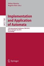 Implementation and Application of Automata: 17th International Conference, CIAA 2012, Porto, Portugal, July 17-20, 2012. Proceedings