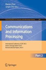 Communcations and Information Processing: First International Conference, ICCIP 2012, Aveiro, Portugal, March 7-11, 2012, Proceedings, Part II